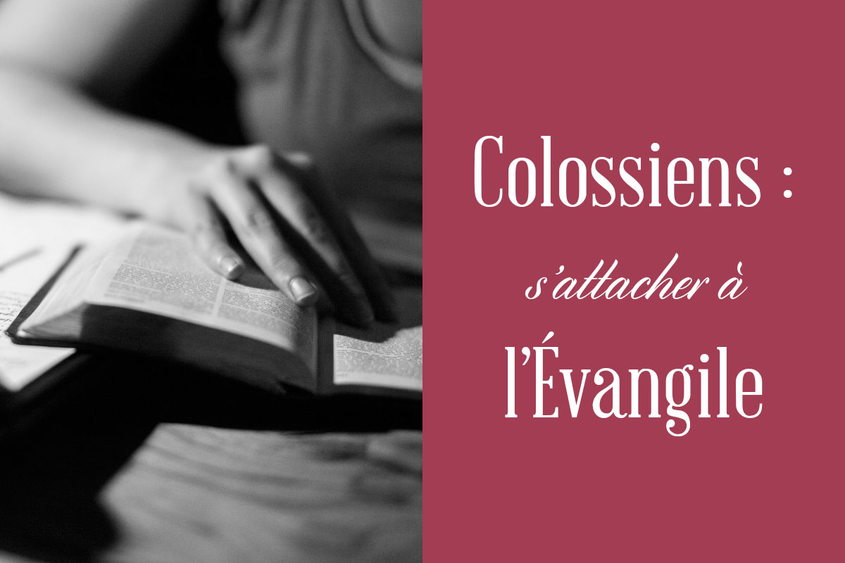 évangile, colossiens, emily jensen